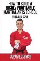bokomslag How To Build A Highly Profitable Martial Arts School