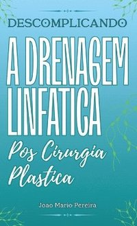 bokomslag Descomplicando a Drenagem Linfatica