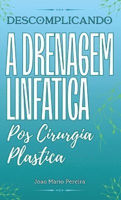 bokomslag Descomplicando a Drenagem Linfatica