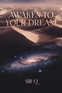 bokomslag Awaken to your dream