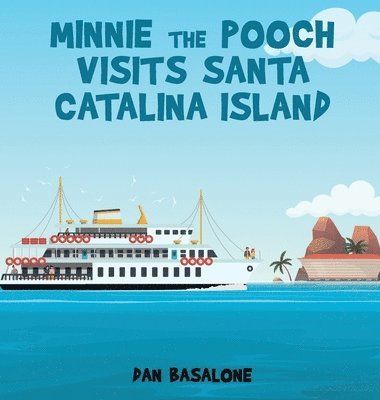 bokomslag Minnie the Pooch Visits Santa Catalina Island