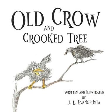 bokomslag Old Crow and Crooked Tree