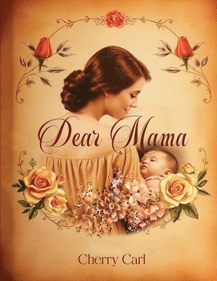 bokomslag Dear Mama
