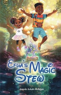 bokomslag Efua's Magic Stew