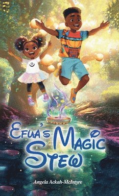 bokomslag Efua's Magic Stew