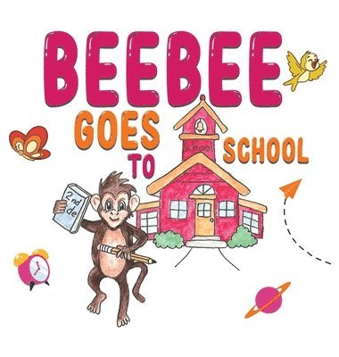 bokomslag Beebee Goes To School