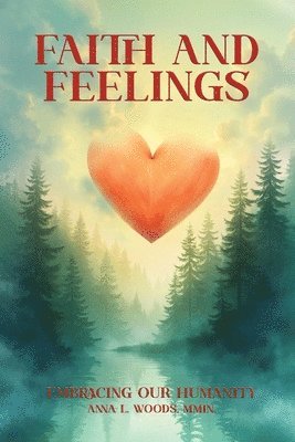 bokomslag Faith and Feelings