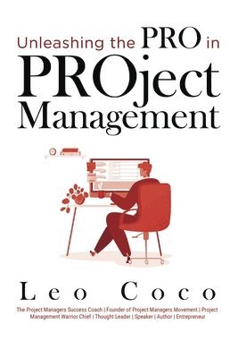 bokomslag Unleashing the Pro in PROject Management