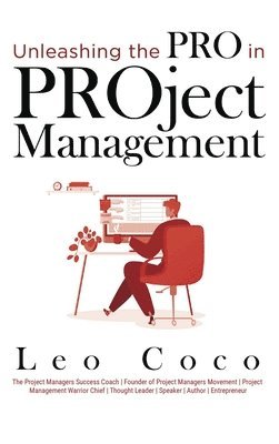 bokomslag Unleashing the Pro in PROject Management