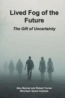 Robert Turner, Alex Bennet - Lived Fog of the Future, Häftad. Tillgänglighet: Lägg i varukorg