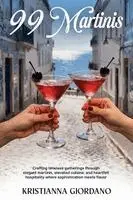 Kristianna Giordano - 99 Martinis, Häftad. Tillgänglighet: Lägg i varukorg
