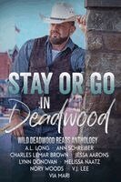 A L Long, Charles Lemar Brown, Lynn Donovan - Stay or Go in Deadwood, Häftad