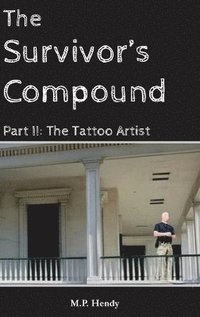 bokomslag Survivor's Compound Part 2