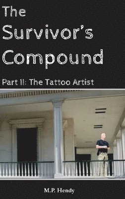 bokomslag Survivor's Compound Part 2