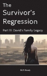 bokomslag Survivor's Regression Part 3