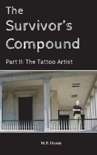 bokomslag Survivor's Compound Part 2