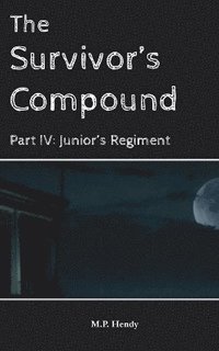 bokomslag Survivor's Compound Part 4