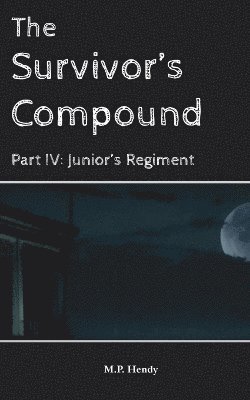 bokomslag Survivor's Compound Part 4