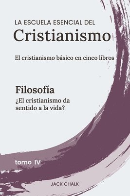 escuela esencial del cristianismo, vol. IV - Filosofía