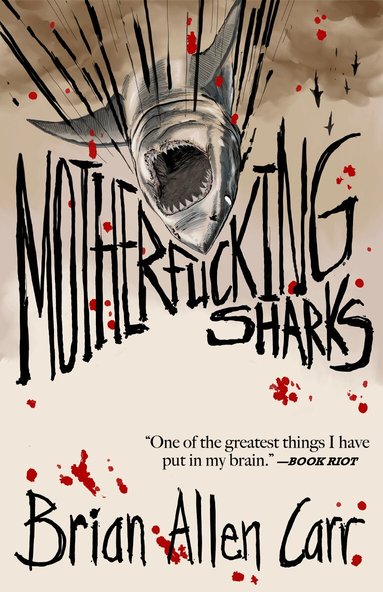 Brian Allen Carr - Motherfucking Sharks, Häftad