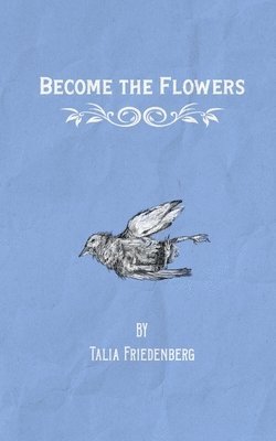 Become the Flowers 1