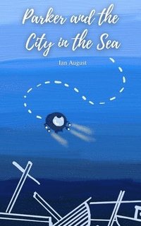 bokomslag Parker and the City in the Sea