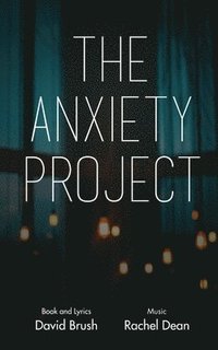 bokomslag The Anxiety Project
