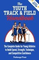 Pathways Press - Youth Track & Field Handbook, Häftad. Tillgänglighet: Lägg i varukorg