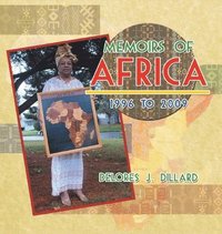 bokomslag Memoirs of Africa, 1996 to 2009