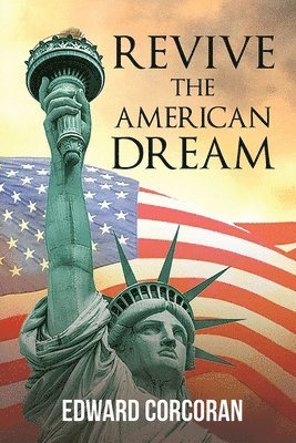 bokomslag Revive the American Dream
