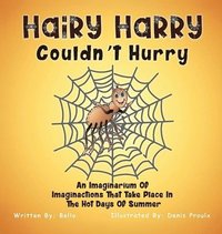 bokomslag Hairy Harry Couldnt Hurry