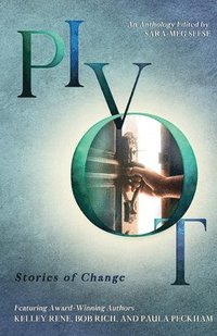 bokomslag Pivot: Stories of Change
