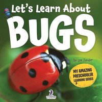 bokomslag Let's Learn About Bugs