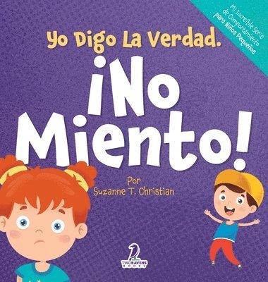 bokomslag Yo Digo La Verdad. ¡No Miento!
