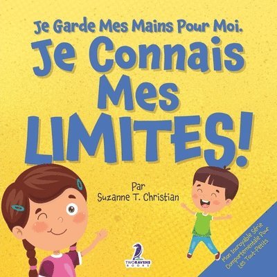 Je Garde Mes Mains Pour Moi. Je Connais Mes Limites!