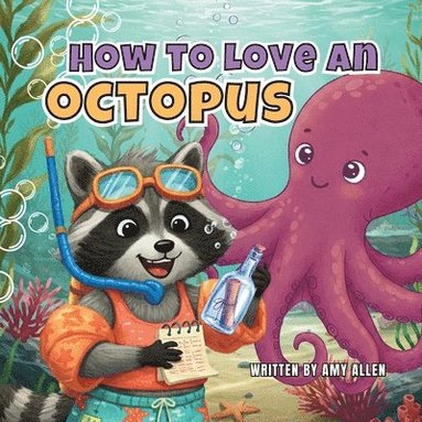 bokomslag How to Love an Octopus