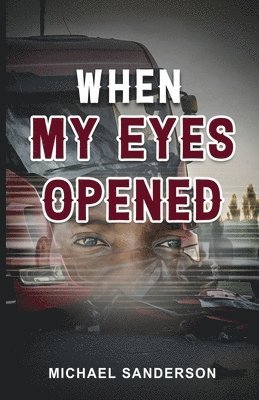Michael Sanderson - When My Eyes Opened, Häftad
