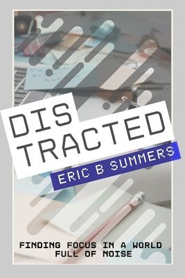 Eric Summers - Distracted, Häftad