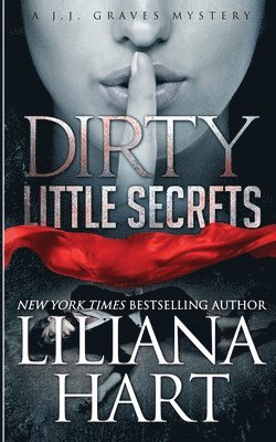 Liliana Hart - Dirty Little Secrets, Häftad