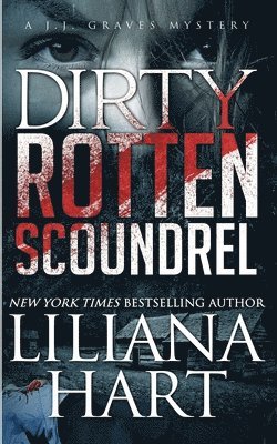 Liliana Hart - Dirty Rotten Scoundrel, Häftad
