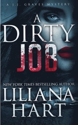 Liliana Hart - Dirty Job, Häftad