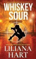 Liliana Hart - Whiskey Sour, Häftad