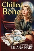 Liliana Hart - Chilled to the Bone, Häftad
