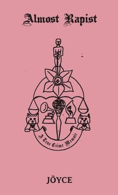 Joyce Miller - Almost Rapist, Häftad