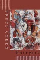 Bruce Cohen - Botrytis, Häftad
