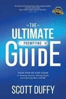 Scott Duffy - Ultimate Prompting Guide, Häftad