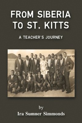bokomslag From Siberia to St. Kitts