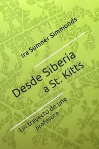 bokomslag Desde Siberia a St. Kitts