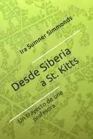 bokomslag Desde Siberia a St. Kitts: El trayecto de una profesora