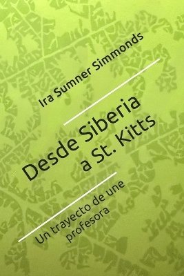 bokomslag Desde Siberia a St. Kitts